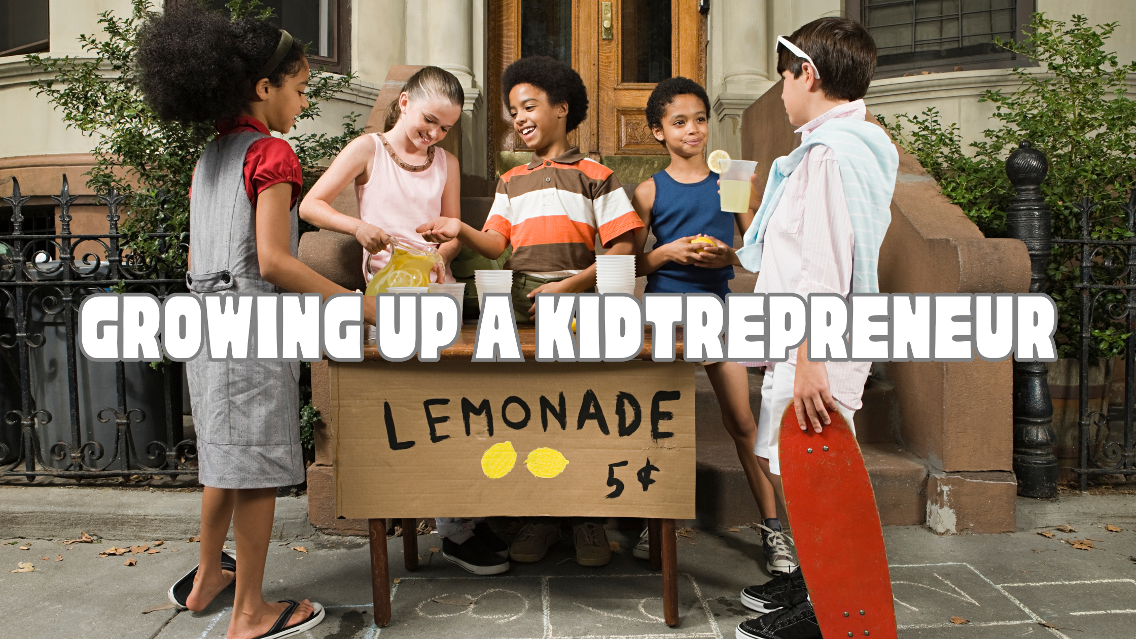 Growing up….a Kidtrepreneur ~ Crazy 4 Blogging Challenge