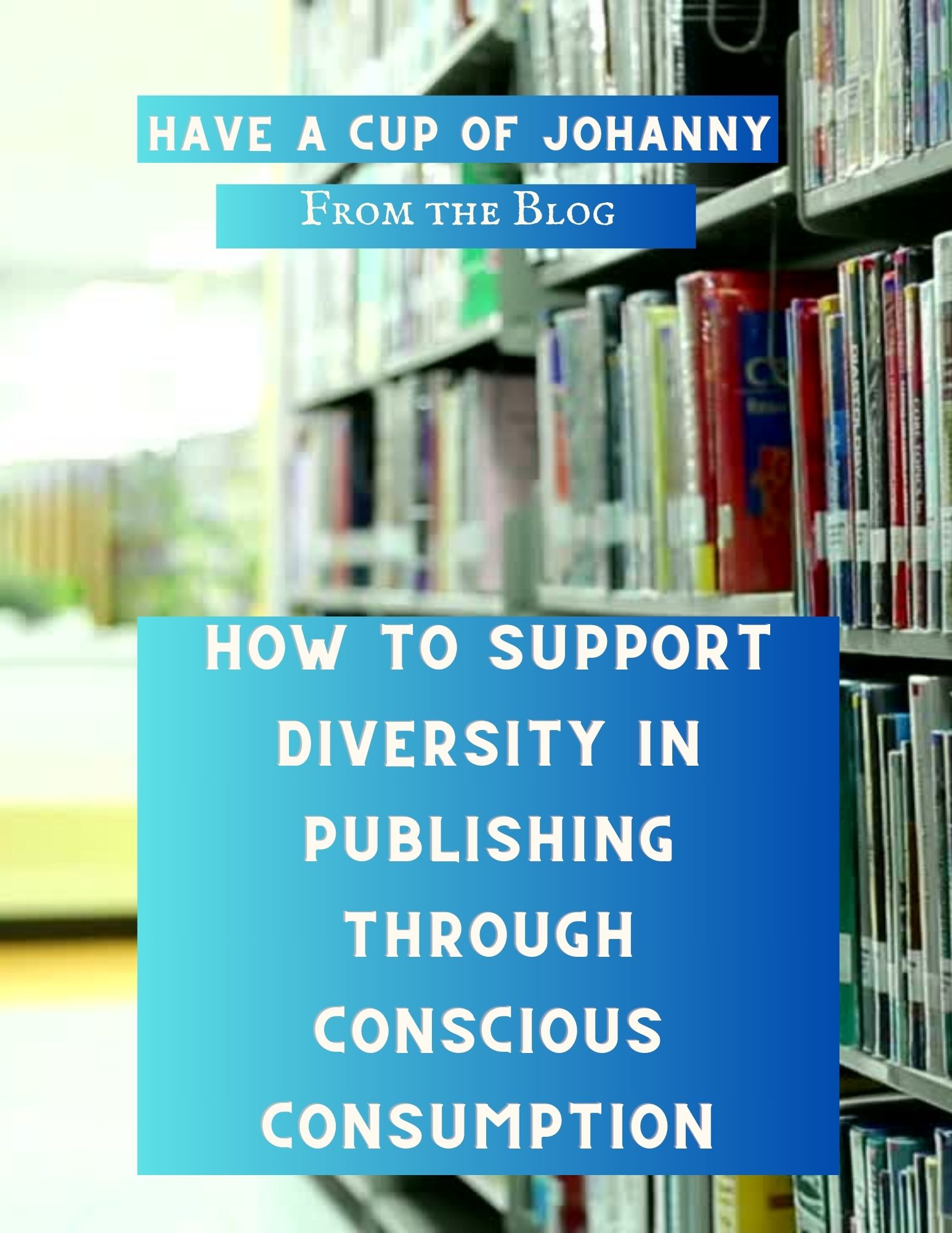 How to support diversity in publishing through conscious consumption