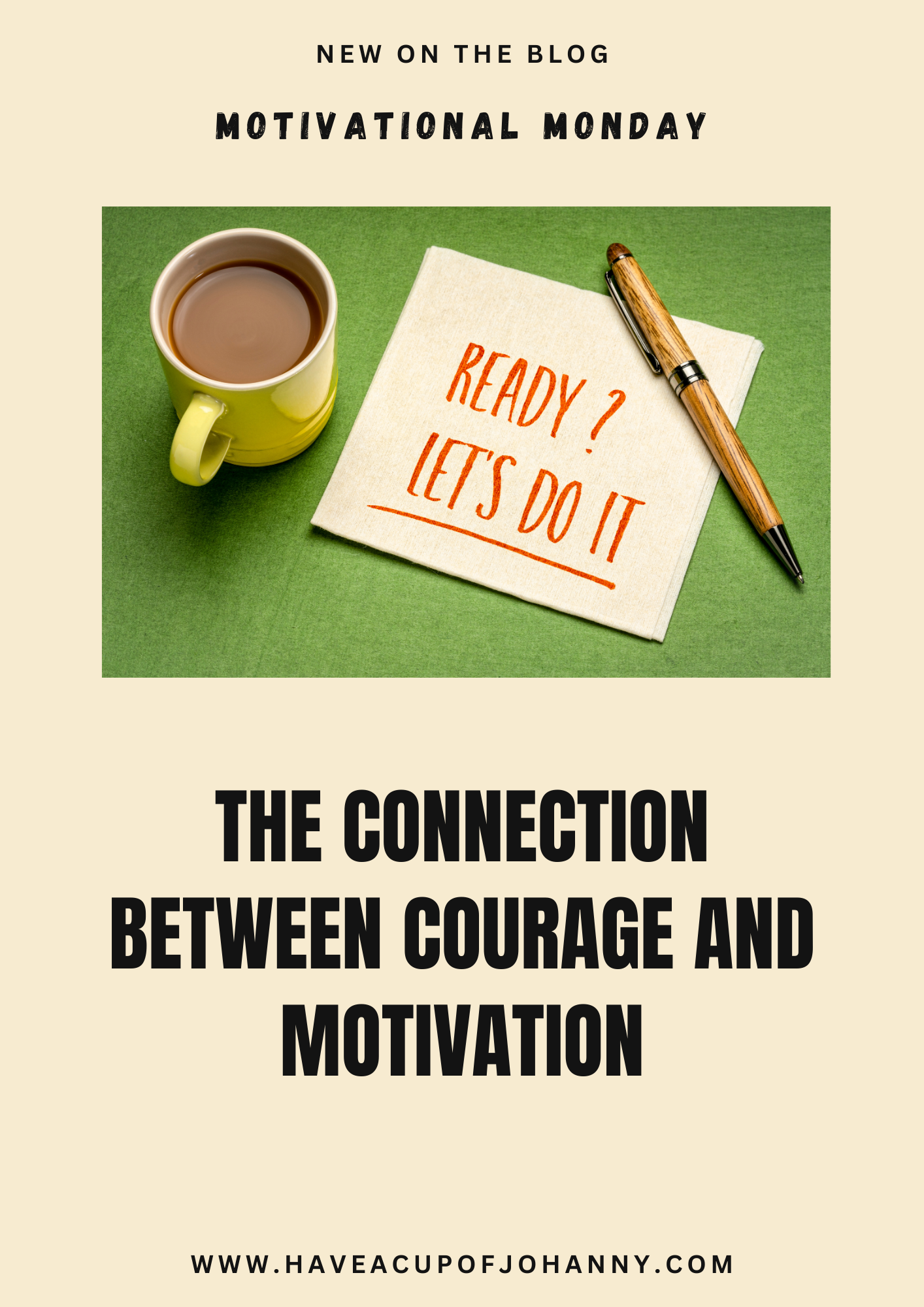 The Connection Between Courage and Motivation