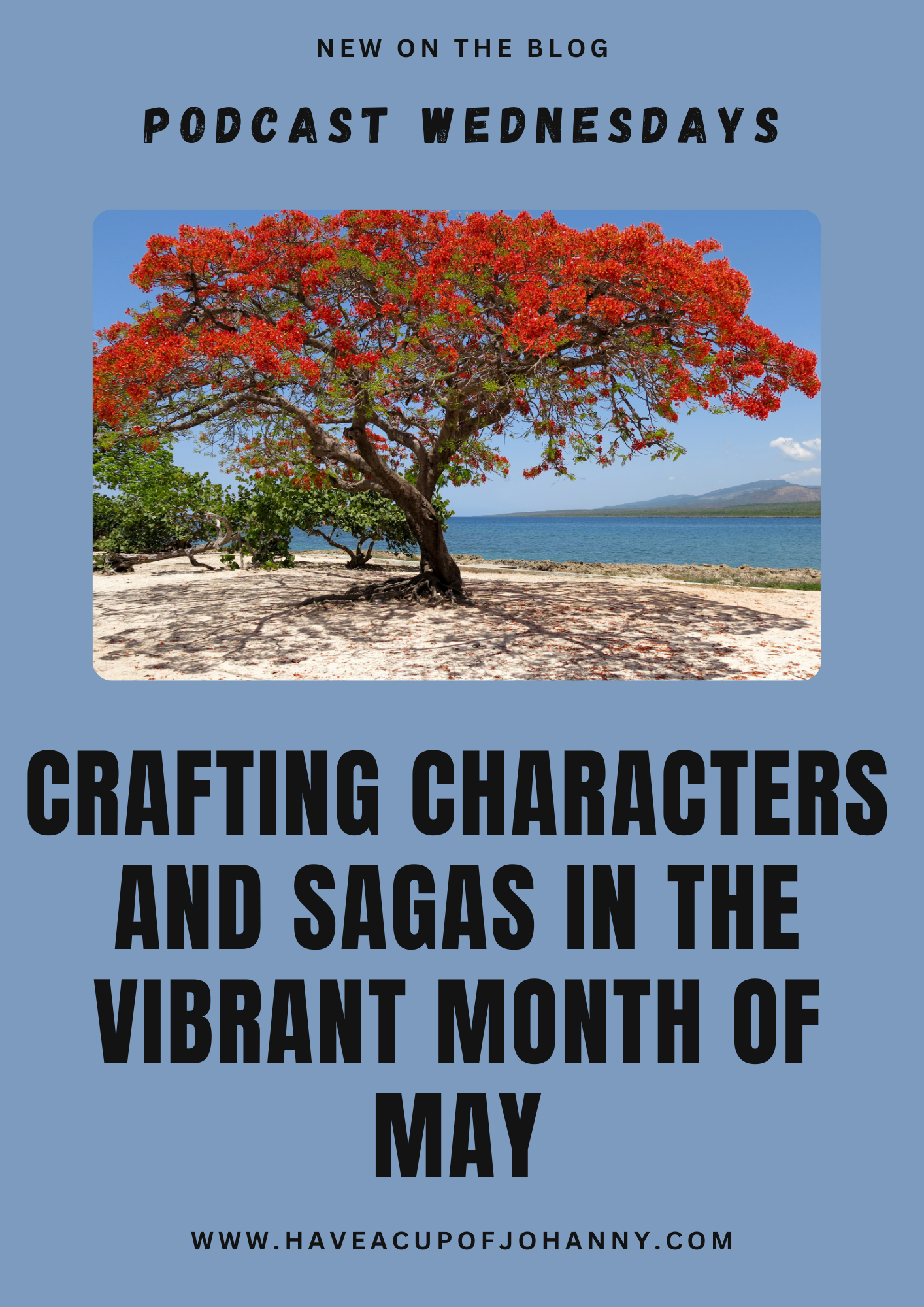 Crafting Characters and Sagas in the Vibrant Month of May