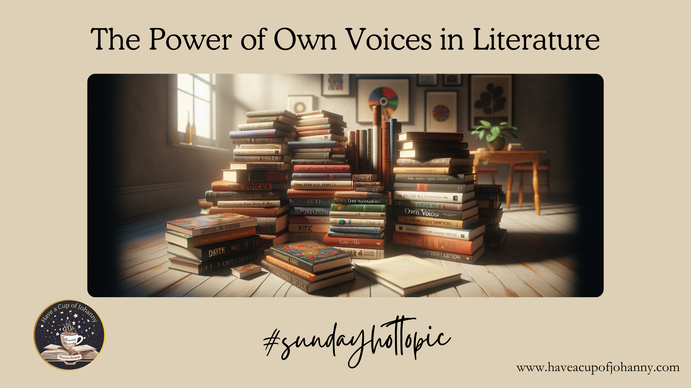 Sunday’s Hot Topic: The Power of Own Voices in Literature