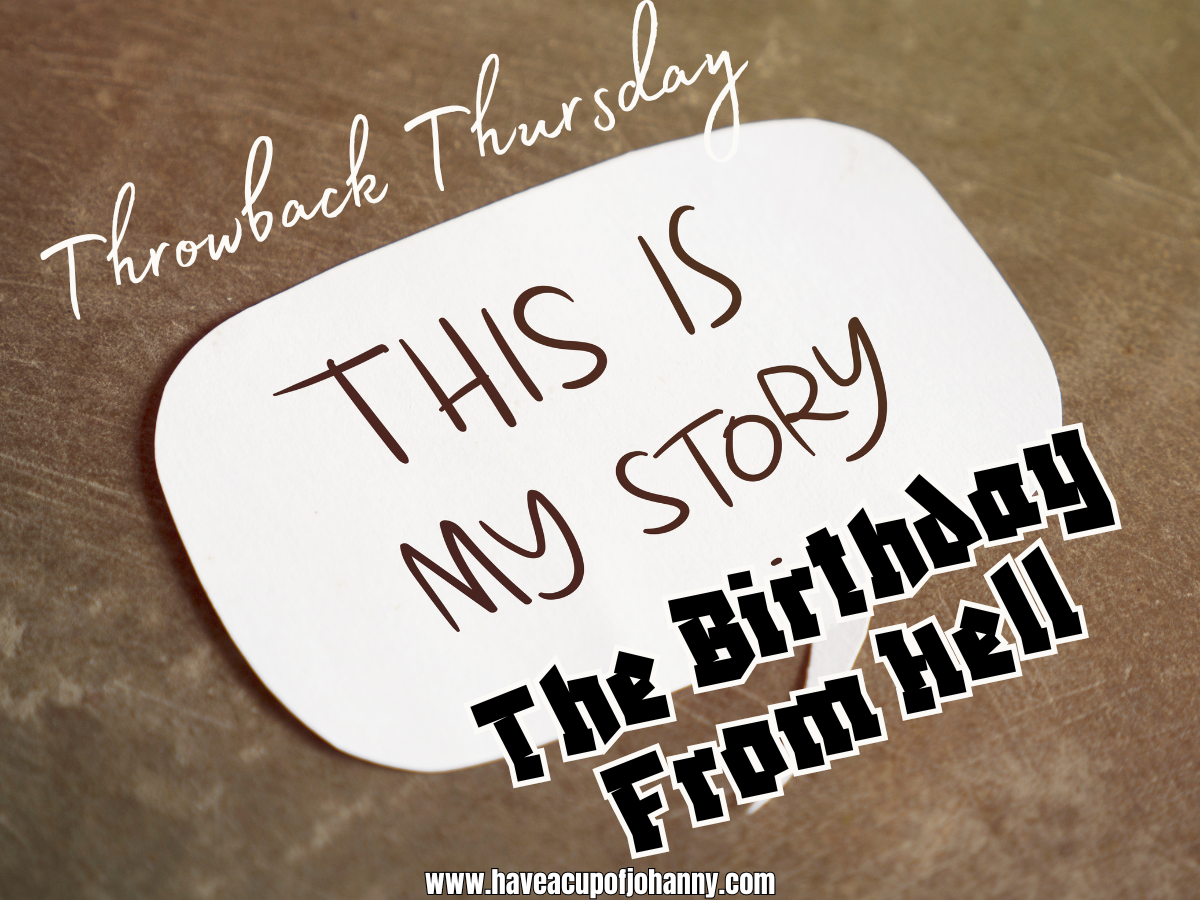 Throwback Thursday: The Birthday from Hell