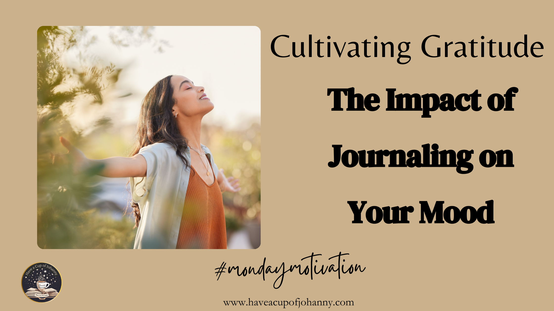 Monday Motivation: Cultivating Gratitude – The Impact of Gratitude Journaling on Your Mood