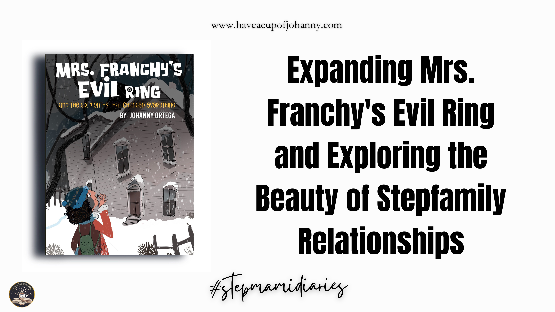 Car-Talk Part 2: Expanding Mrs. Franchy’s Evil Ring and Exploring the Beauty of Stepfamily Relationships