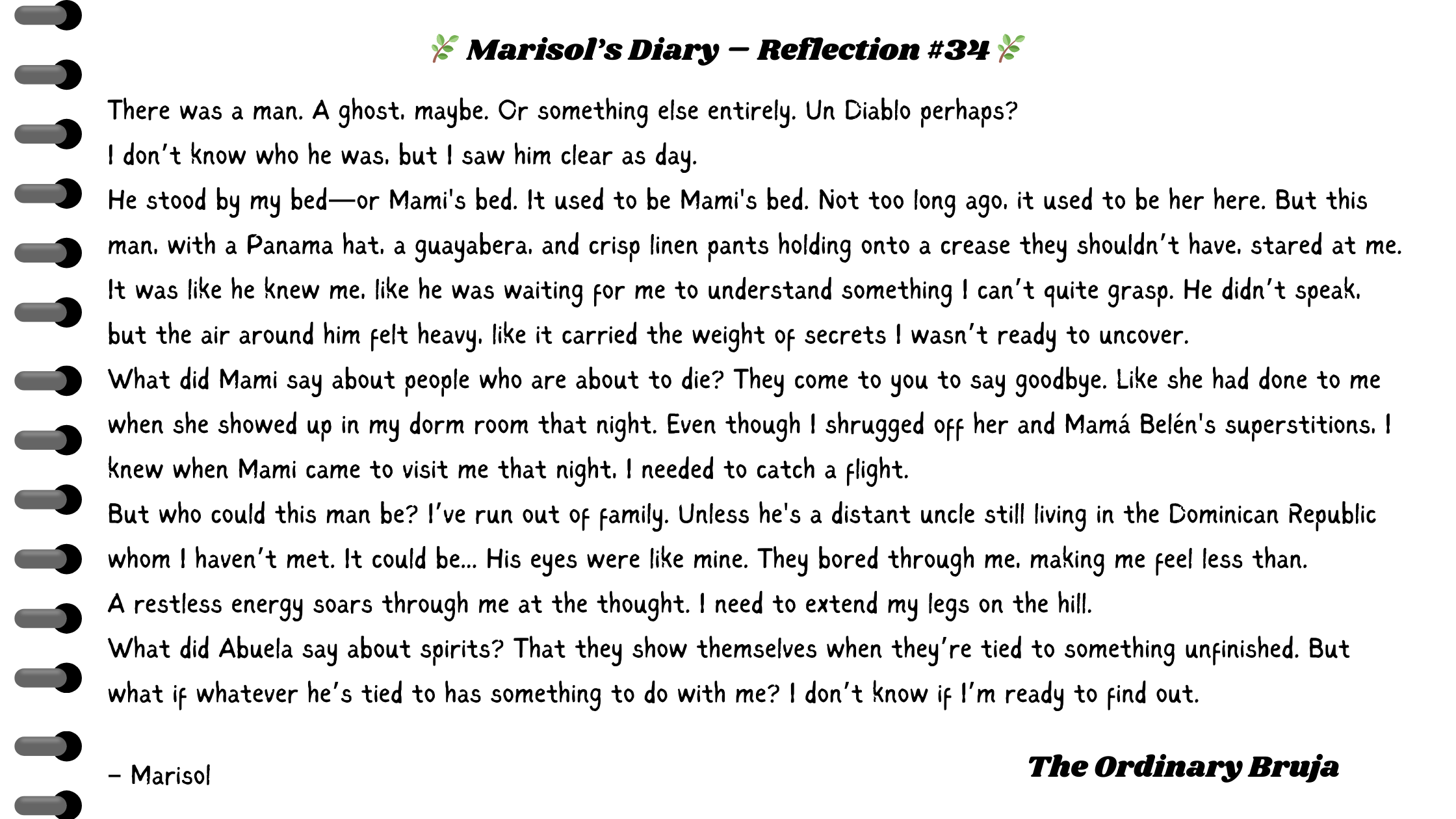A handwritten-style diary entry titled “Marisol’s Diary – Reflection #34” with an excerpt describing Marisol’s encounter with a mysterious ghostly figure. The page is designed like a journal with decorative elements, reflecting the eerie and magical tone of The Ordinary Bruja.