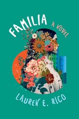 Book Review: Familia by Lauren E. Rico