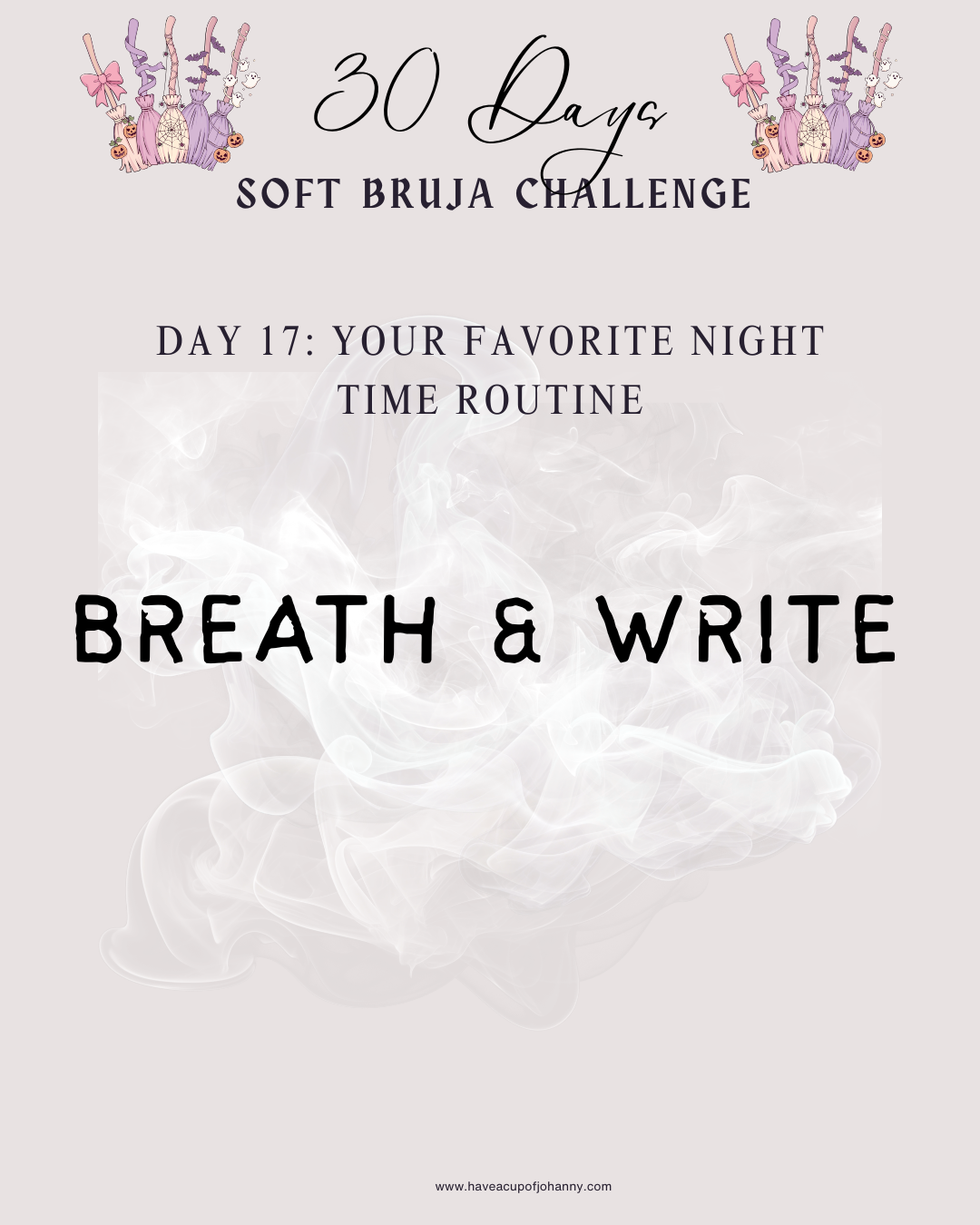 Day 17 — My Nighttime Routine: Breathing, Releasing, and Making Room for Rest