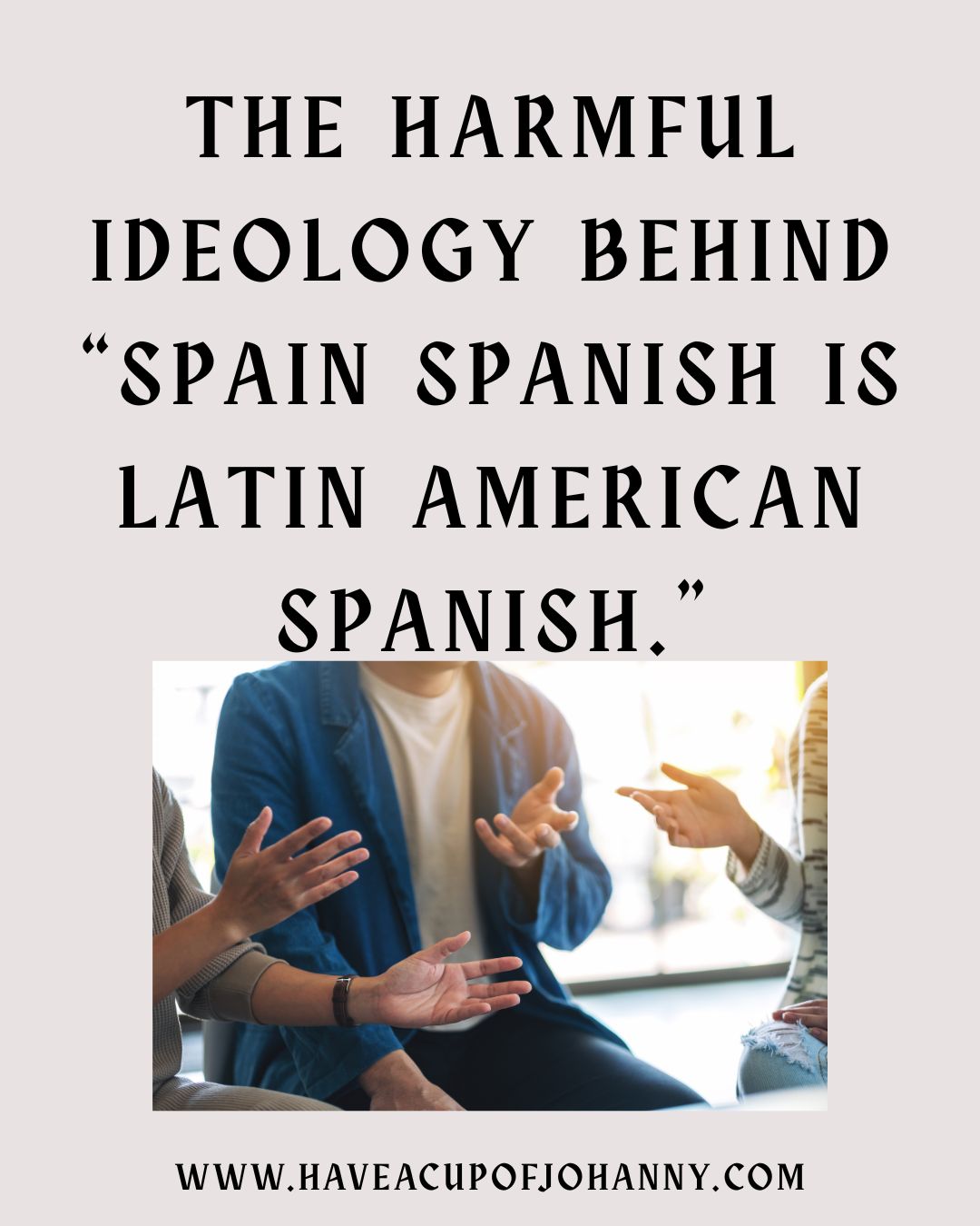 When “Spain-Spanish” Is Treated as the Default: How a Bad Linguistic Take Reveals Colonial Thinking