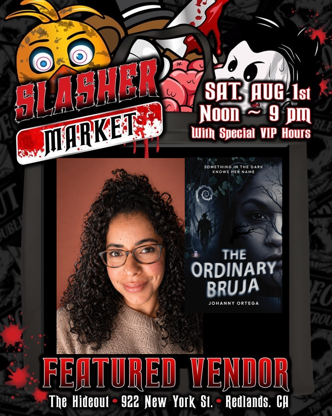 Slasher Market Redlands: Meet Author Johanny Ortega and Shop The Ordinary Bruja